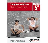 Palabras 5. Lengua castellana. Dosier