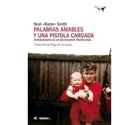 Palabras amables y una pistola cargada: Autobiografía de un delincuente profesional: 59 (al margen)
