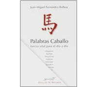 Palabras caballo. Fuerza Vital para El D: Fuerza vital para el día a día: 178 (Serendipity)