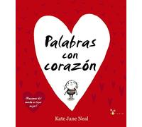 Palabras con corazón (Castellano - A PARTIR DE 3 AÑOS - ÁLBUMES - Cubilete)