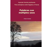 Palabras con múltiples usos: Aprender francés a través de la práctica - Nivel A2-B1