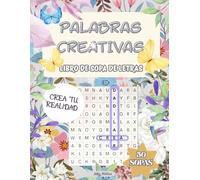 Palabras Creativas: Un viaje consciente inspirado en los principios de la atención plena (Creatividad Maravillosa)” (Wonderful Creativity)