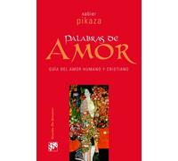 Palabras de amor. Guía de amor humano y cristiano (Biblioteca Manual Desclée)