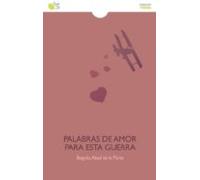 Palabras De Amor Para Esta Guerra