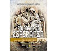 Palabras de esperanza - ciclo A (ESPIRITU LITURGICO)