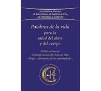 Palabras De La Vida Para La Salud Del Alma Y Del Cuerpo