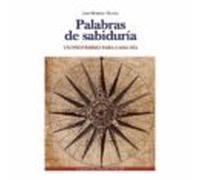 Palabras De Sabiduria: Un Proverbio Para Cada Dia
