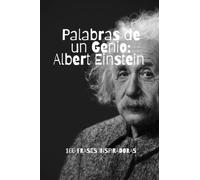 Palabras de un Genio: Albert Einstein