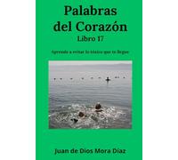 Palabras del corazón: Aprende a evitar lo tóxico que te llegue