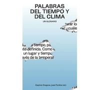 Palabras del tiempo y del clima: Un glosario (MEDIACIONES)