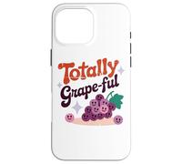 Palabras divertidas de uvas sonrientes Totally Grape-Ful Carcasa para iPhone 16 Pro Max