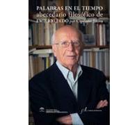 palabras en el tiempo. abecedario filosofico de emilio lledo