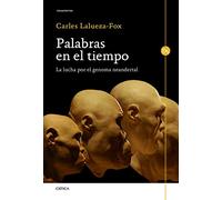 Palabras en el tiempo: La lucha por el genoma neandertal (Drakontos)