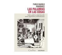 PALABRAS EN LAS COSAS,LAS (ENSAYO FILOSOFICO)
