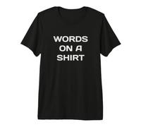 Palabras En Una Camisa Parodia Sarcástica Irónica Words On A Camiseta Premium