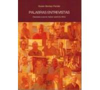 Palabras Entrevistas: Diecisiete Autores Hablan Sobre Su Oficio