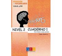 Palabras, expresión y vocabulario nivel 2. Cuaderno 1 / Editorial GEU/ Orientado E.Secundaria / Enriquece el vocabulario / Mejora la expresión (EXPRESION Y VOCABULARIO)