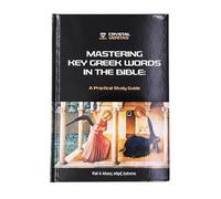Palabras griegas bíblicas para principiantes: una guía esencial para el vocabulario del Nuevo Testamento, la concordancia fuerte y el significado original para un estudio bíblico más profundo