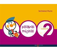 Palabras Mágicas - Lectoescritura - Cuaderno 2
