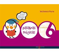 Palabras Mágicas - Lectoescritura - Cuaderno 6 (SIN COLECCION)