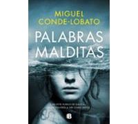 Palabras malditas: En este pueblo de Galicia, nada volverá a ser como antes (La Trama)