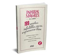Palabras mayores. 199 recetas infalibles para expresarse bien (VOX - Lengua Española - Manuales prácticos)