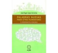 Palabras Nuevas Para Otro Humanismo