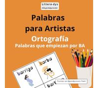 Palabras para Artistas. Ortografía. Palabras que empiezan por BA: 60 palabras para dibujar y aprender. Tipografía Opendyslexic. Papel color crema
