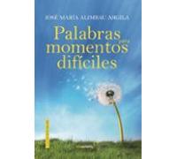 Palabras Para Momentos Dificiles