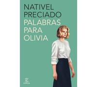 Palabras para Olivia (ESPASA NARRATIVA)