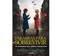 Palabras para sobrevivir: Un testimonio real sobre el Holocausto (No ficción juvenil)