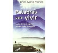 Palabras para vivir: Lectio Divina de algunos pasajes de los Evangelios (Mambré)