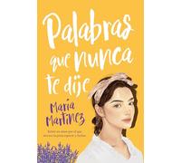 Palabras que nunca te dije (Books4pocket narrativa)