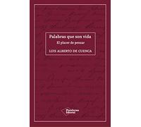 Palabras que son vida: El placer de pensar (ACTUAL)