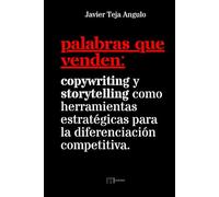 Palabras que venden: copywriting y storytelling como herramientas estratégicas para la diferenciación competitiva