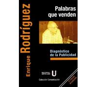 PALABRAS QUE VENDEN - DIAGNOSTICO DE LA PUBLICIDAD (SIN COLECCION)