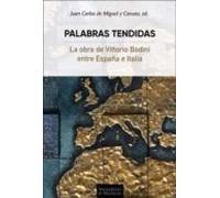 Palabras Tendidas. La Obra De Vittorio Bodoni Entre España E Ital Ia