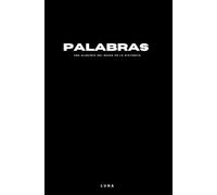 Palabras: Una alquimia del deseo en la distancia (Poesía)