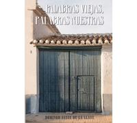 Palabras viejas, palabras nuestras