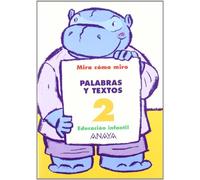 Palabras y textos 2. (Mira cómo miro)