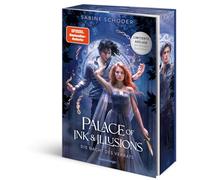 Palace of Ink & Illusions, Band 2: Die Nacht des Verrats (Knisternde Romantasy von SPIEGEL-Bestsellerautorin Sabine Schoder)