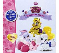 Palace Pets. Mascotas reales: Mis Lecturas Disney. ¡Incluye actividades y pegatinas!
