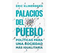 Palacios del pueblo: Políticas para una sociedad más igualitaria (Ensayo)