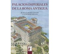Palacios imperiales de la Roma Antigua: 5 (Ilustrados)
