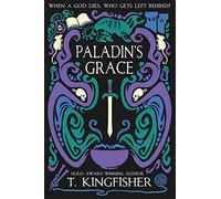 Paladin’s Grace: 1 (The Saint of Steel)
