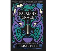 Paladin’s Grace: 1 (The Saint of Steel)