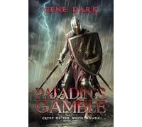 Paladin's Gamble (Crypt of the White Mantis)