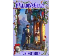 Paladin's grace (The saint of steel, 1)