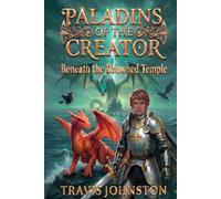 Paladins of the Creator: Beneath the Drowned Temple