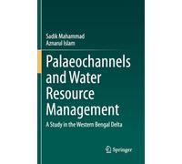 Palaeochannels and Water Resource Management: A Study in the Western Bengal Delta